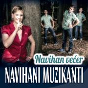 NAVIHANI MUZIKANTI - NAVIHAN VECER
